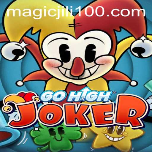 Exploring the Magical Realms of GoHighJoker: A Journey with Magicjili